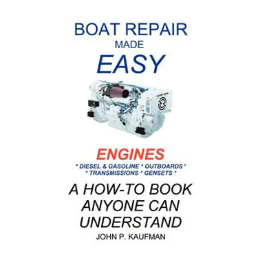 Boat Repair Made Easy -- Engines