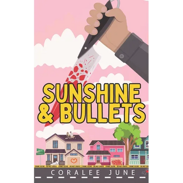 Sunshine and Bullets
