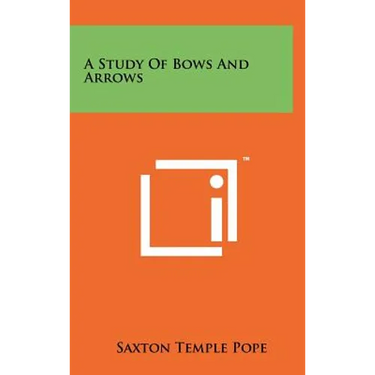 A Study Of Bows And Arrows