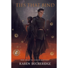 Ties That Bind: Book One of The Celestial Wars Saga