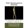 The Hangman's Noose: A Collection of Short Stories