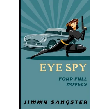 Eye Spy: Four Full Novels