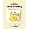 Goldie, The Rescue Dog