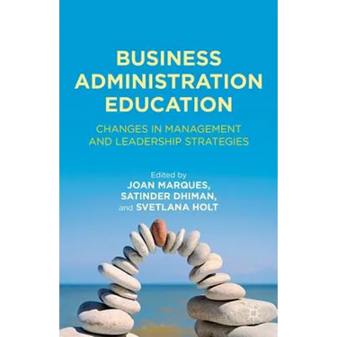 Business Administration Education: Changes in Management and Leadership Strategies