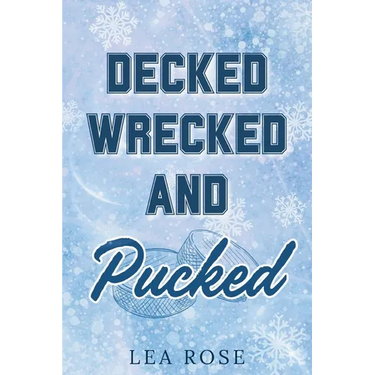 Decked, Wrecked and Pucked