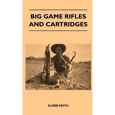 Big Game Rifles and Cartridges