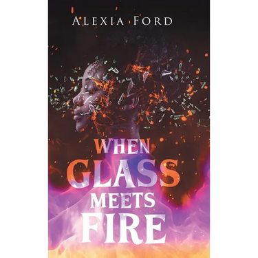 When Glass Meets Fire