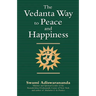 The Vedanta Way to Peace and Happiness
