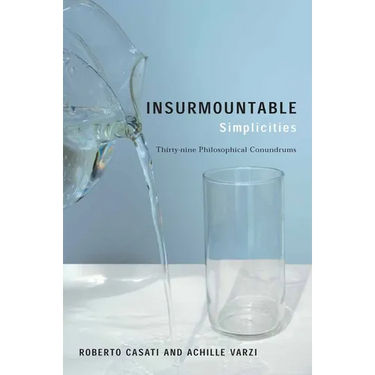 Insurmountable Simplicities: Thirty-Nine Philosophical Conundrums