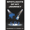 Spotlights Of My Journey: Ep3
