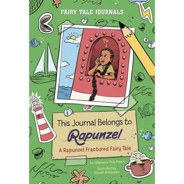 This Journal Belongs to Rapunzel: A Rapunzel Fractured Fairy Tale