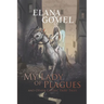 My Lady of Plagues and Other Gothic Fairy Tales