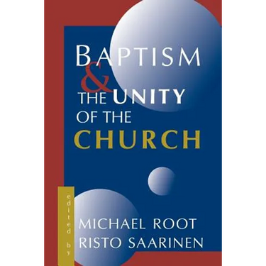 Baptism and the Unity of the Church