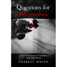 Questions for Werewolves: A Creative Nonfiction of Madness, Witch and Daimon