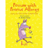 Possum with Peanut Allergy