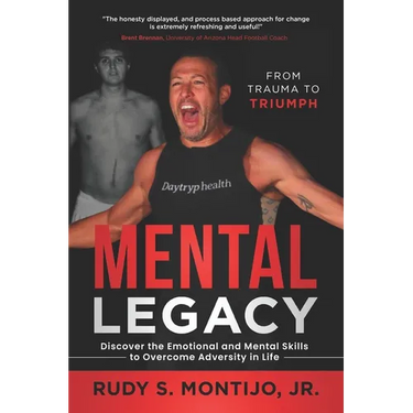 Mental Legacy: Discover the Emotional and Mental Skills to Overcome Adversity in Life