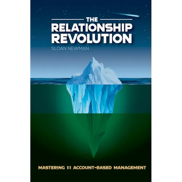 The Relationship Revolution: Mastering 1:1 Account-Based Management