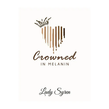 Crowned in Melanin