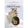 The War of Ordinary Folk: Exploits of a World War II Medic 2024