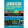 Jamaican People, Places, and Symbols-Caribbean Jewels: A travel guide with timeless Jamaican sayings, proverbs, folk songs, flora and fauna