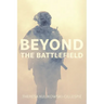 Beyond the Battlefield: Stories of Tenacity and Mindful Guidance Along the Warrior's Path