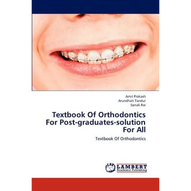 Textbook Of Orthodontics For Post-graduates-solution For All