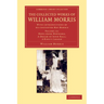 The Collected Works of William Morris: With Introductions by His Daughter May Morris