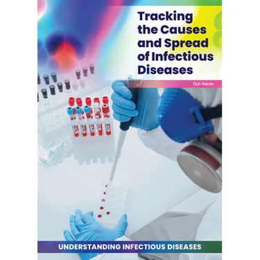Tracking the Causes and Spread of Infectious Diseases