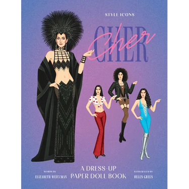 Style Icons: Cher: A Dress-Up Paper Doll Book