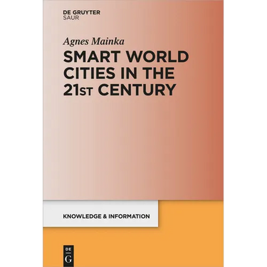 Smart World Cities in the 21st Century