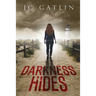 Darkness Hides