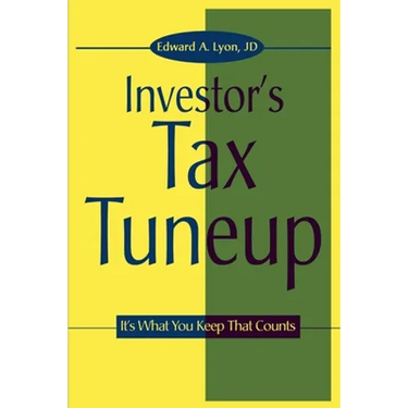The Investors Tax Tuneup: It's What You Keep That Counts