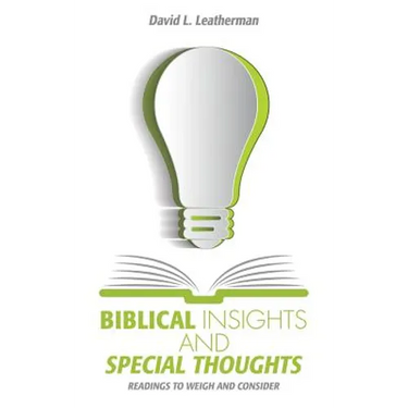 Biblical Insights and Special Thoughts