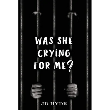Was She Crying For Me?