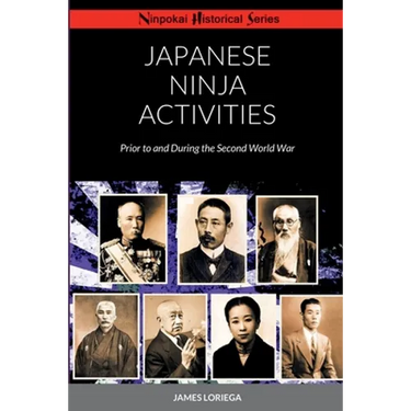 Japanese Ninja Activities: Prior to and During the Second World War