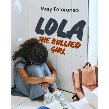 Lola The Bullied Girl