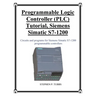 Programmable Logic Controller (PLC) Tutorial, Siemens Simatic S7-1200