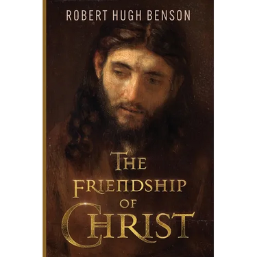 The Friendship of Christ