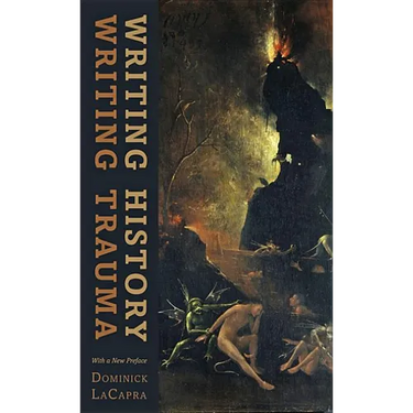 Writing History, Writing Trauma