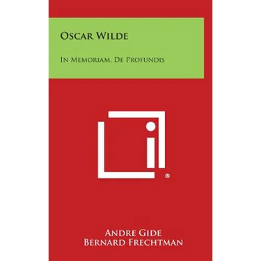 Oscar Wilde: In Memoriam, de Profundis