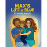 Max's Life in Blue