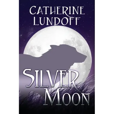 Silver Moon: A Wolves of Wolf's Point Novel