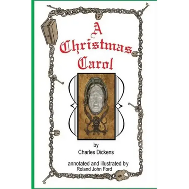 The Annotated A Christmas Carol: With Illustrations by Roland J Ford