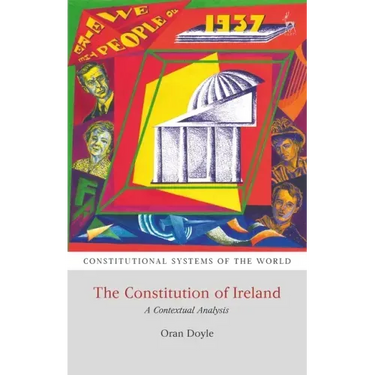 The Constitution of Ireland: A Contextual Analysis