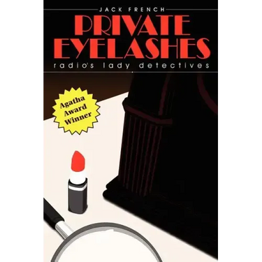 Private Eyelashes: Radio's Lady Detectives
