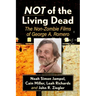 Not of the Living Dead: The Non-Zombie Films of George A. Romero