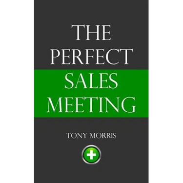 The Perfect Sales Meeting