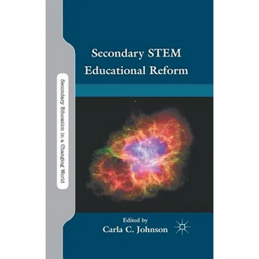 Secondary STEM Educational Reform
