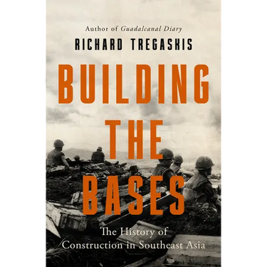 Building the Bases: The History of Construction in Southeast Asia