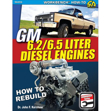 GM 6.2 & 6.5 Liter Diesel Engines: How to Rebuild